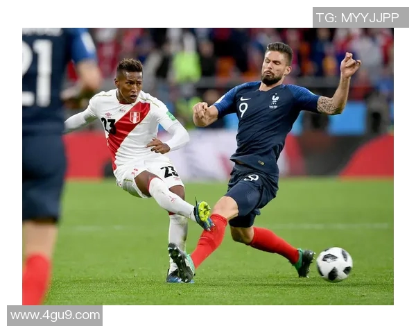 精彩对决足球比赛现场直播法国队对阵秘鲁队全程回顾与分析